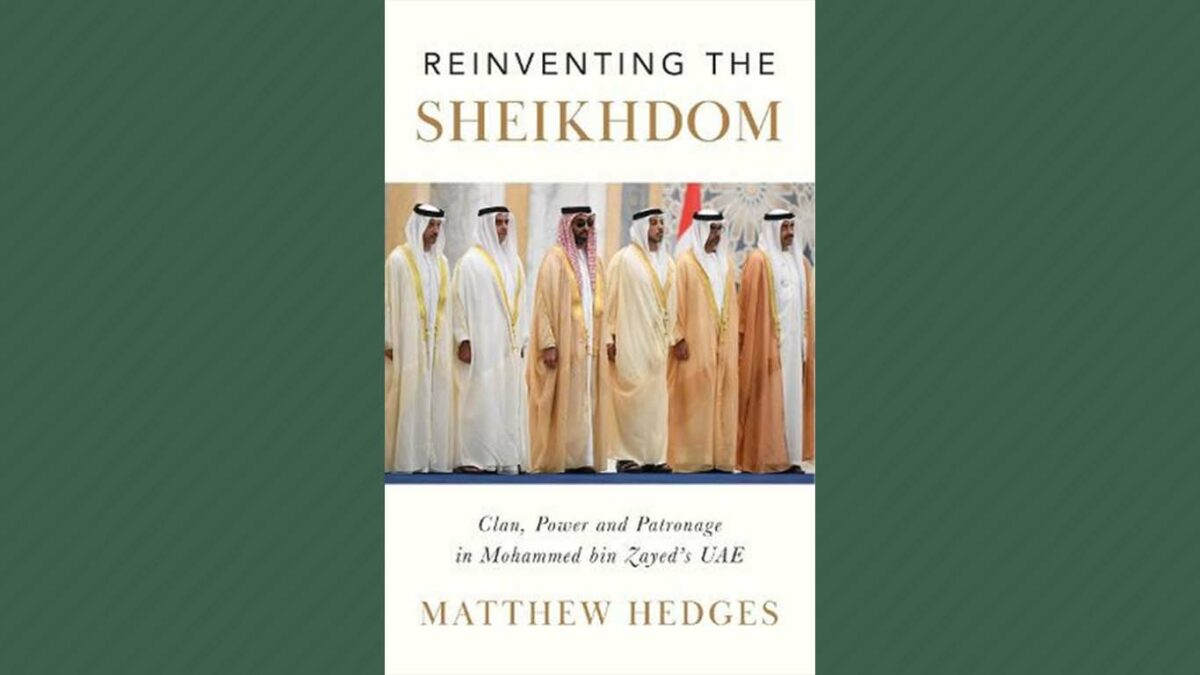 Hedges, Matthew. 2021. Reinventing the Sheikhdom Clan, Power and
